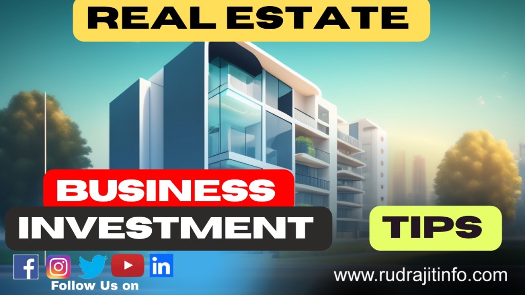 Explain Real Estate Investment for Beginners | How to Invest in Real Estate Business by&nbsp;Rudrajitinfo.