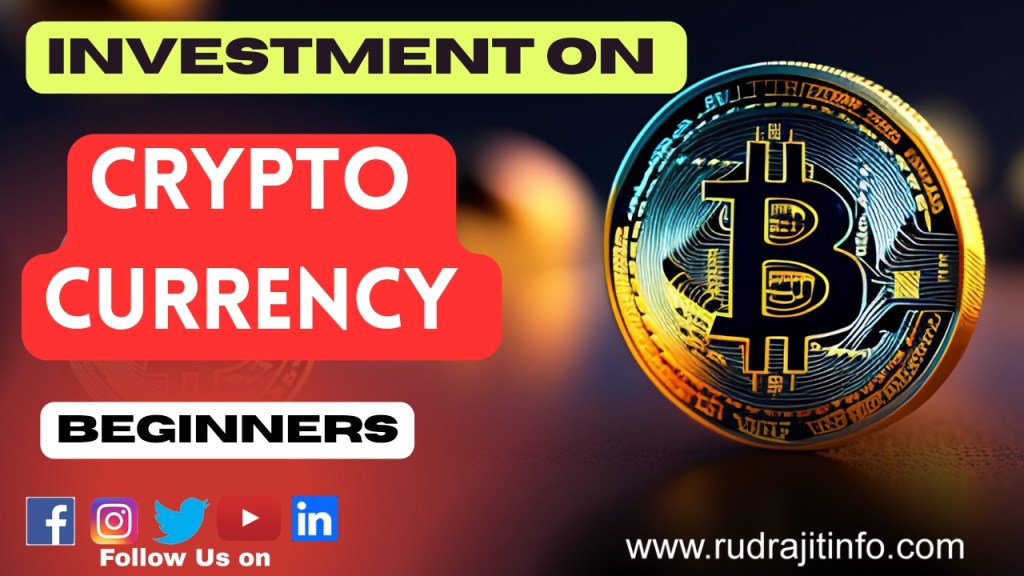 Introduction to Crypto Currency | How to Invest in Crypto Currency for Beginners by&nbsp;Rudrajitinfo.
