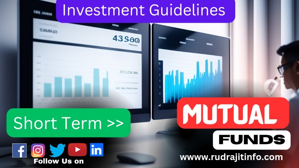 Short term Goals | How to Invest on Short term Mutual Funds with example? By&nbsp;rudrajitinfo.