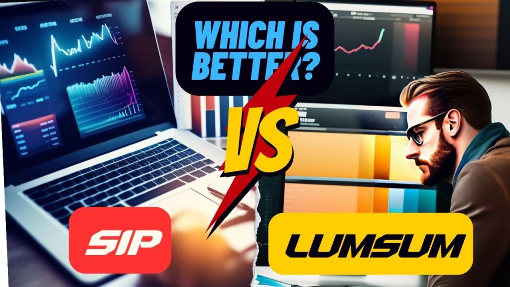 Difference Between SIP vs LUMSUM | Which Investment Methods are Better for Mutual Funds | by&nbsp;Rudrajitinfo
